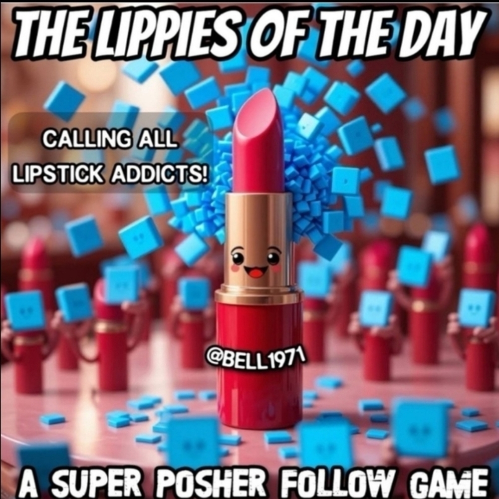 💄 The Lippies Of The Day! 💄